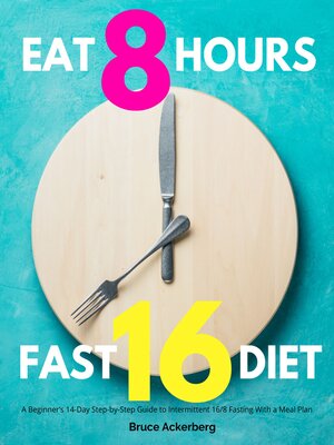 cover image of Eat 8 Hours Fast 16 Diet